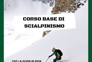 Corso base weekend di scialpinismo, con la guida Lorenzo Trento Corso base weekend di scialpinismo, con la guida Lorenzo Trento
