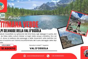 SETTIMANA VERDE TRA LE ALPI SELVAGGE DELLA VAL D’OSSOLA