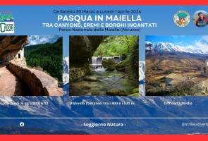 PASQUA IN MAIELLA TRA CANYONS, EREMI E BORGHI INCANTATI, CON STRIKE ADVENTURE